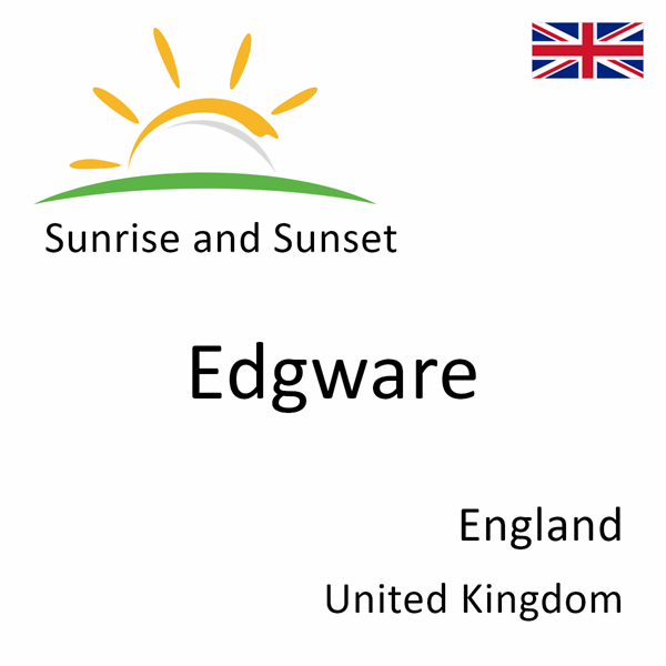 Sunrise and sunset times for Edgware, England, United Kingdom