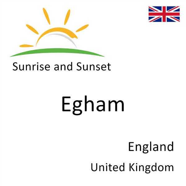 Sunrise and sunset times for Egham, England, United Kingdom