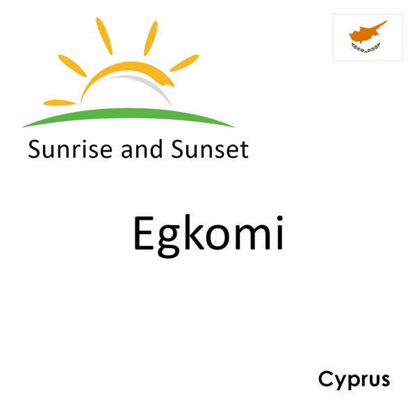 Sunrise and sunset times for Egkomi, Cyprus