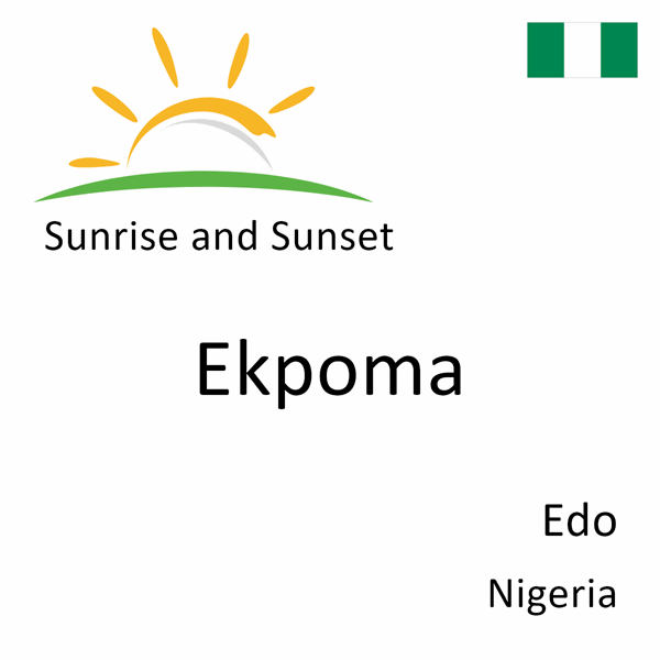 Sunrise and sunset times for Ekpoma, Edo, Nigeria