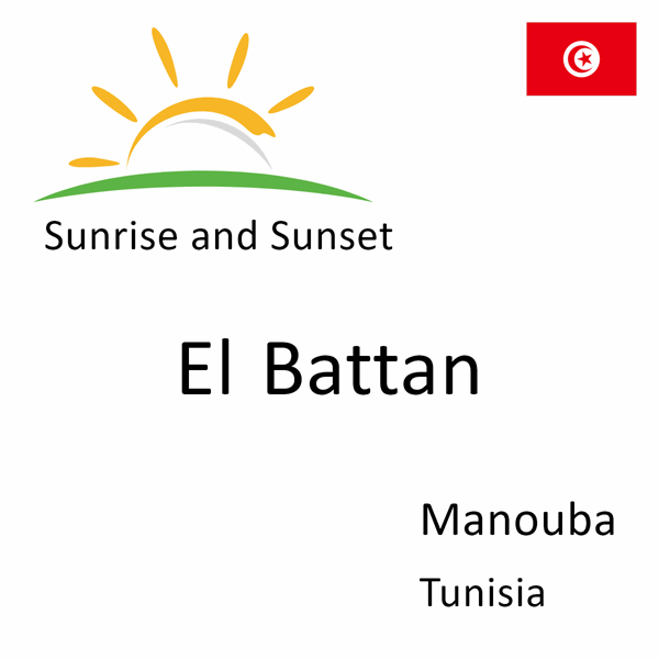 Sunrise and sunset times for El Battan, Manouba, Tunisia