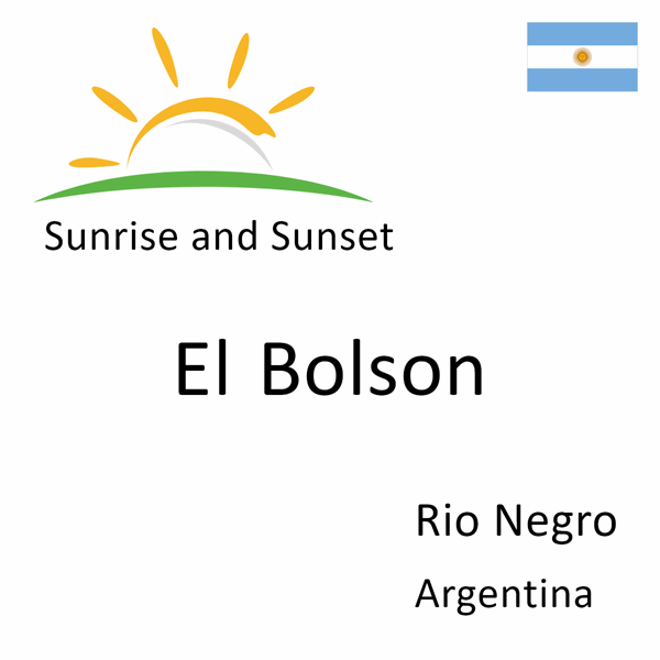 Sunrise and sunset times for El Bolson, Rio Negro, Argentina