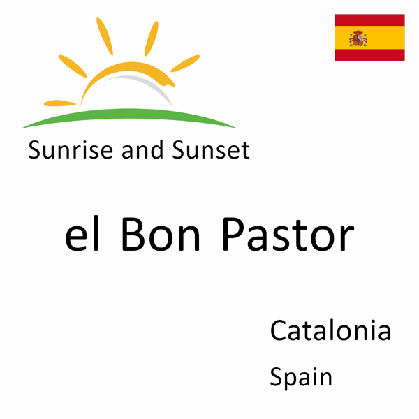 Sunrise and sunset times for el Bon Pastor, Catalonia, Spain