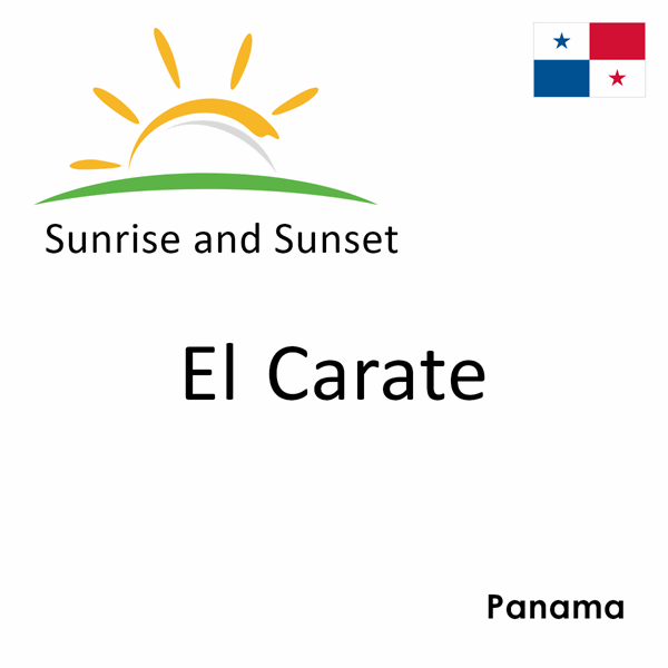 Sunrise and sunset times for El Carate, Panama