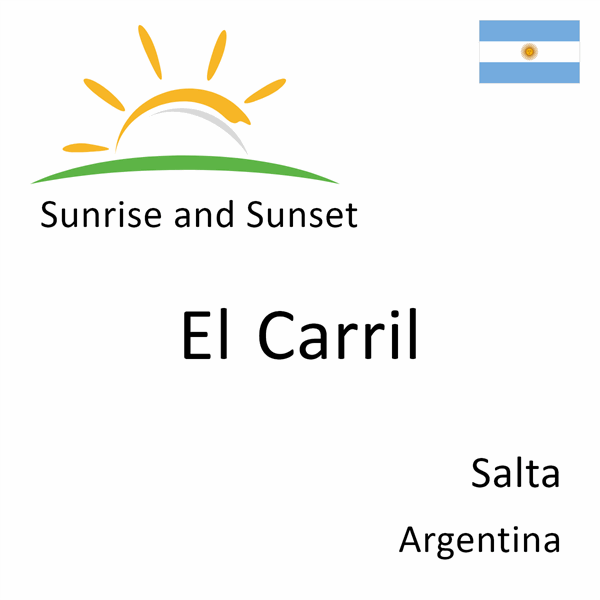 Sunrise and sunset times for El Carril, Salta, Argentina