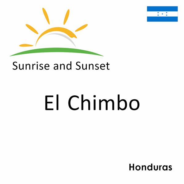 Sunrise and sunset times for El Chimbo, Honduras