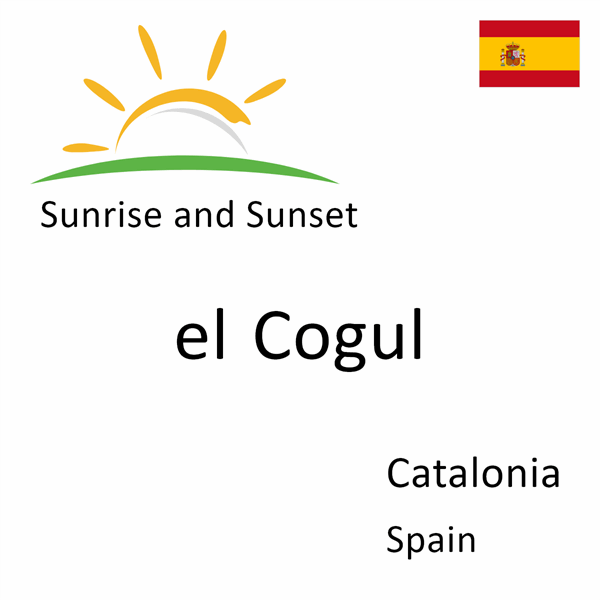 Sunrise and sunset times for el Cogul, Catalonia, Spain