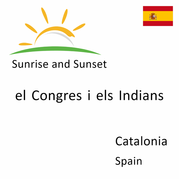 Sunrise and sunset times for el Congres i els Indians, Catalonia, Spain