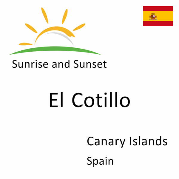 Sunrise and sunset times for El Cotillo, Canary Islands, Spain