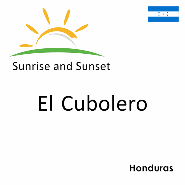 Sunrise and sunset times for El Cubolero, Honduras