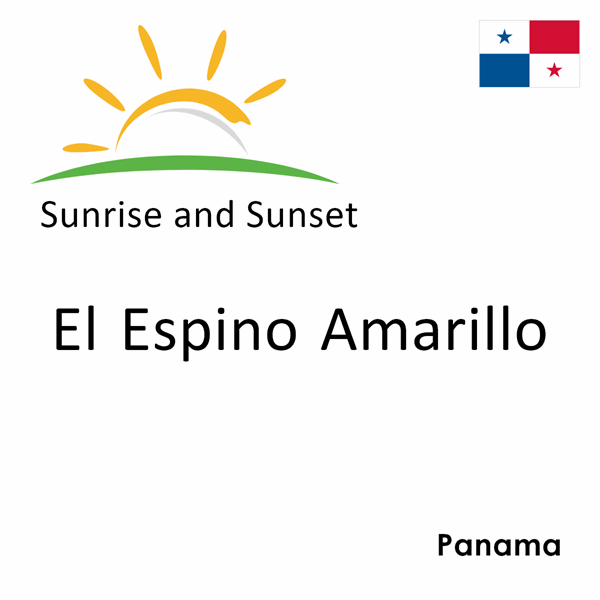 Sunrise and sunset times for El Espino Amarillo, Panama