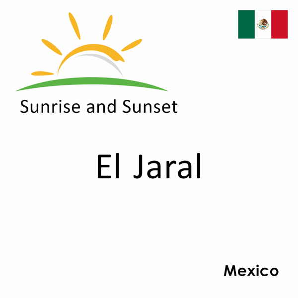 Sunrise and sunset times for El Jaral, Mexico