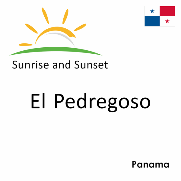 Sunrise and sunset times for El Pedregoso, Panama