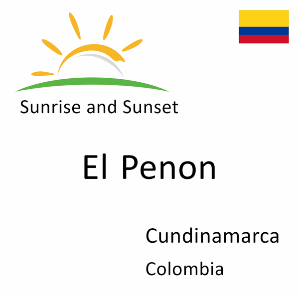 Sunrise and sunset times for El Penon, Cundinamarca, Colombia