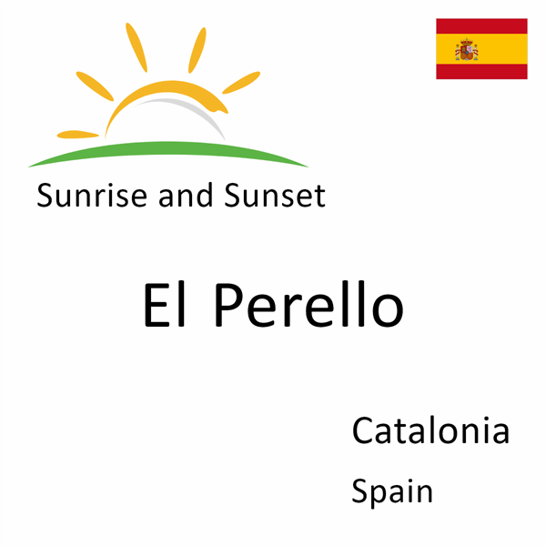 Sunrise and sunset times for El Perello, Catalonia, Spain