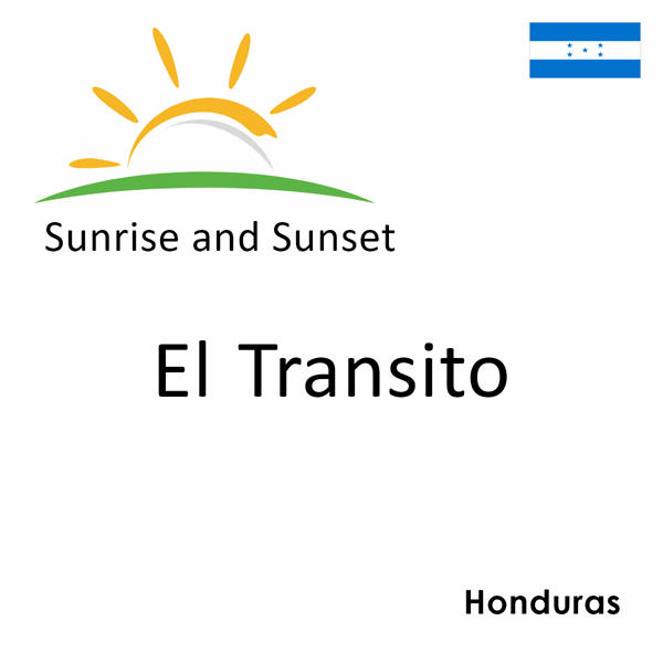 Sunrise and sunset times for El Transito, Honduras