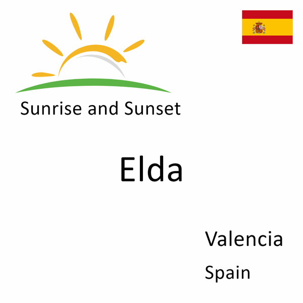 Sunrise and sunset times for Elda, Valencia, Spain