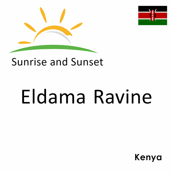 Sunrise and sunset times for Eldama Ravine, Kenya