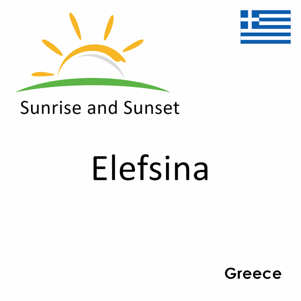 Sunrise and sunset times for Elefsina, Greece