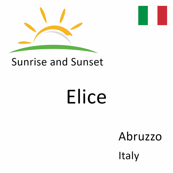 Sunrise and sunset times for Elice, Abruzzo, Italy