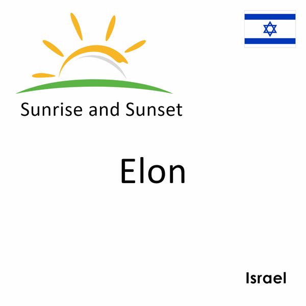 Sunrise and sunset times for Elon, Israel