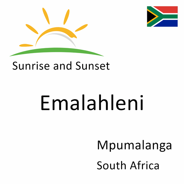 Sunrise and sunset times for Emalahleni, Mpumalanga, South Africa