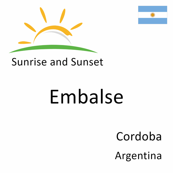 Sunrise and sunset times for Embalse, Cordoba, Argentina
