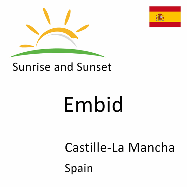 Sunrise and sunset times for Embid, Castille-La Mancha, Spain