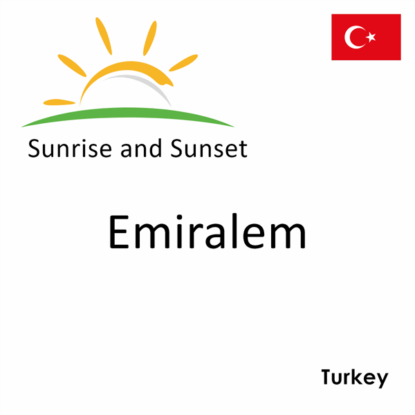 Sunrise and sunset times for Emiralem, Turkey