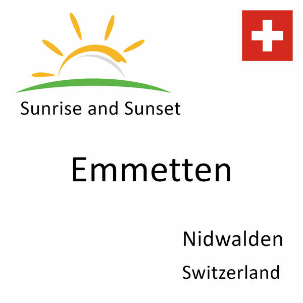 Sunrise and sunset times for Emmetten, Nidwalden, Switzerland