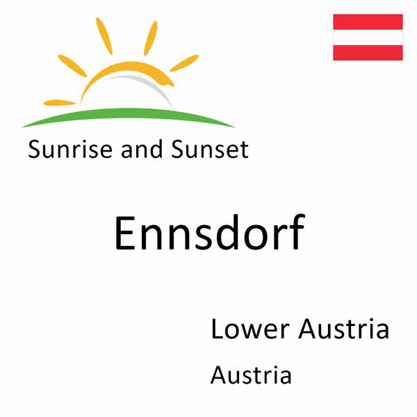 Sunrise and sunset times for Ennsdorf, Lower Austria, Austria