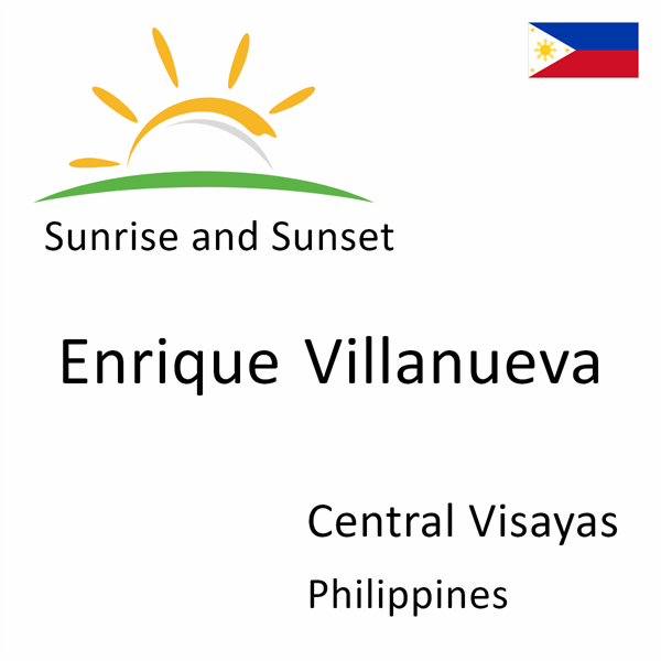 Sunrise and sunset times for Enrique Villanueva, Central Visayas, Philippines