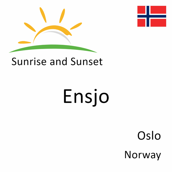 Sunrise and sunset times for Ensjo, Oslo, Norway
