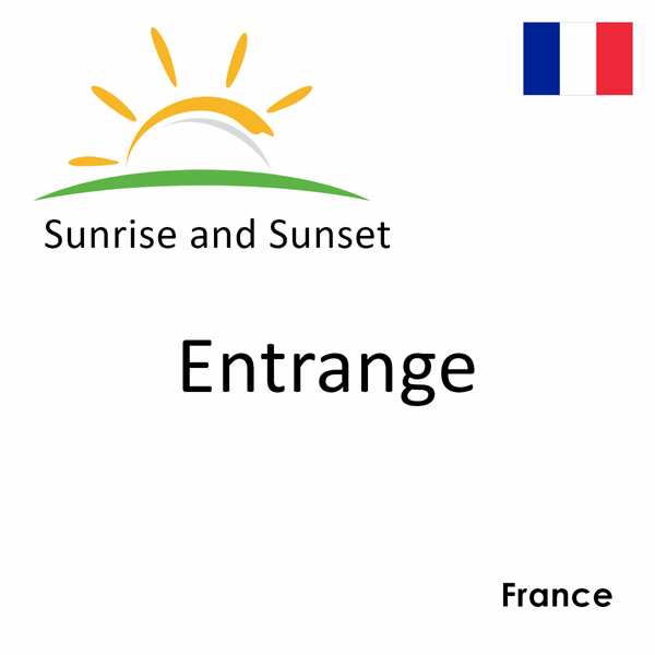 Sunrise and sunset times for Entrange, France