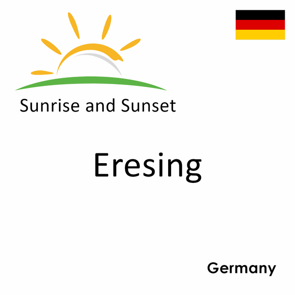 Sunrise and sunset times for Eresing, Germany