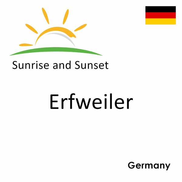 Sunrise and sunset times for Erfweiler, Germany