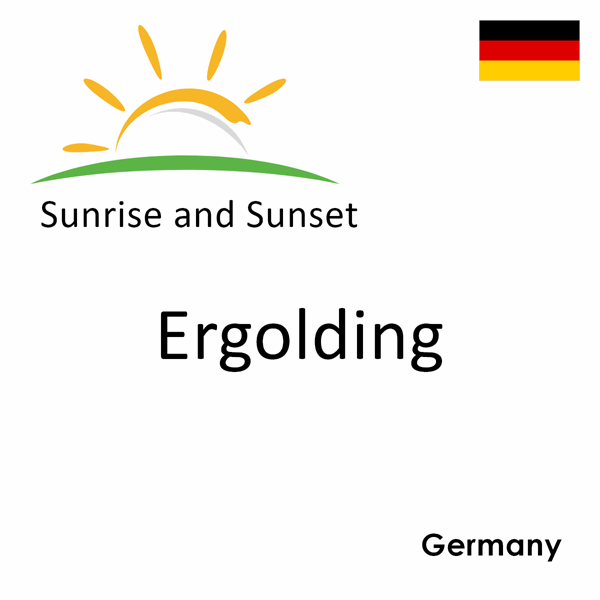 Sunrise and sunset times for Ergolding, Germany