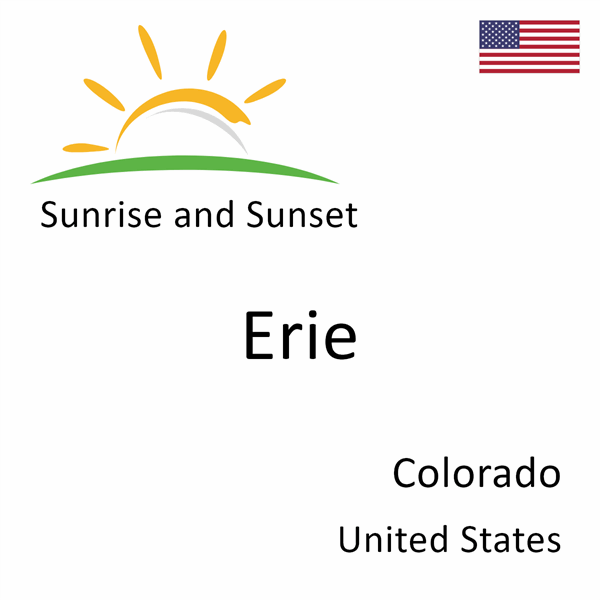 Sunrise and sunset times for Erie, Colorado, United States