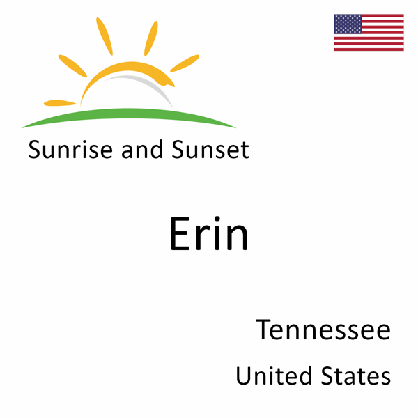 Sunrise and sunset times for Erin, Tennessee, United States