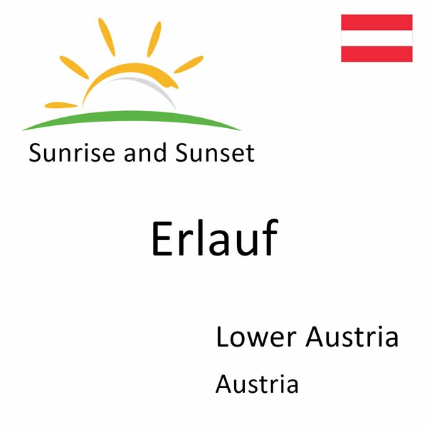 Sunrise and sunset times for Erlauf, Lower Austria, Austria