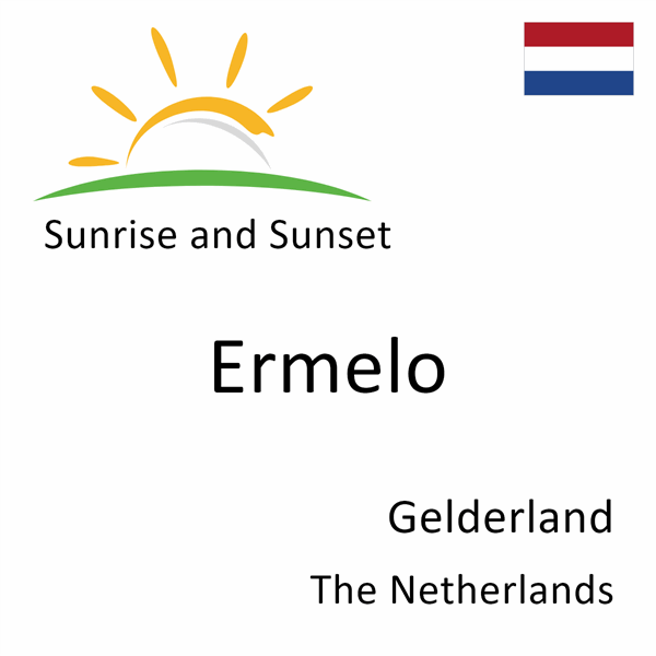 Sunrise and sunset times for Ermelo, Gelderland, The Netherlands