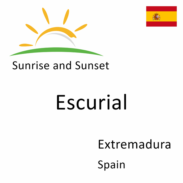 Sunrise and sunset times for Escurial, Extremadura, Spain