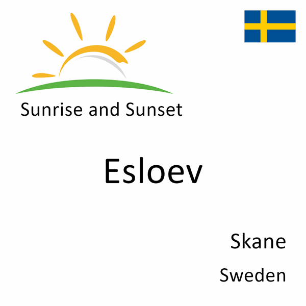 Sunrise and sunset times for Esloev, Skane, Sweden