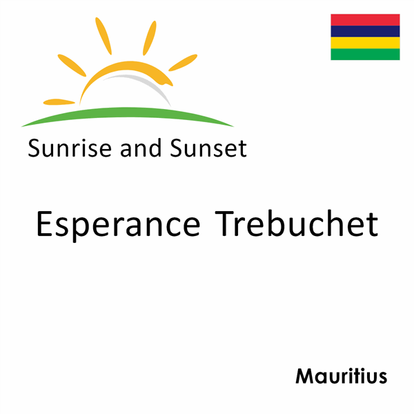 Sunrise and sunset times for Esperance Trebuchet, Mauritius