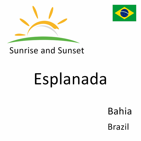 Sunrise and sunset times for Esplanada, Bahia, Brazil