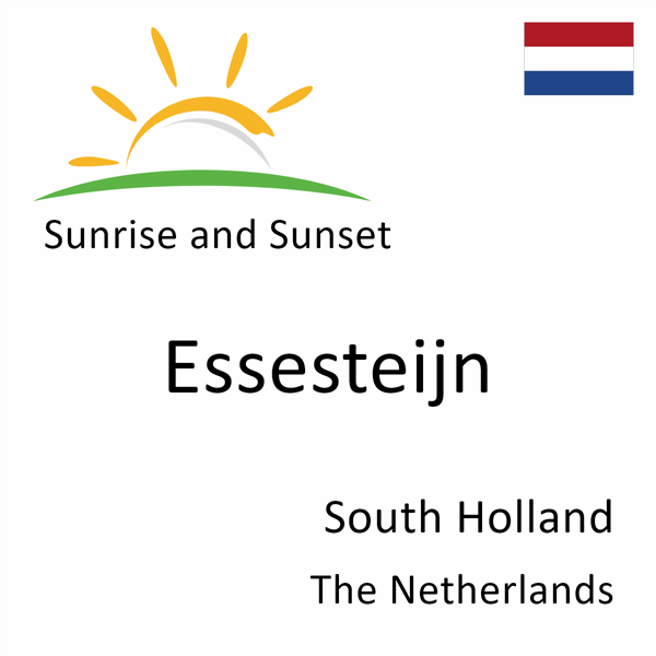 Sunrise and sunset times for Essesteijn, South Holland, The Netherlands