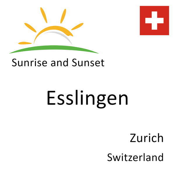 Sunrise and sunset times for Esslingen, Zurich, Switzerland