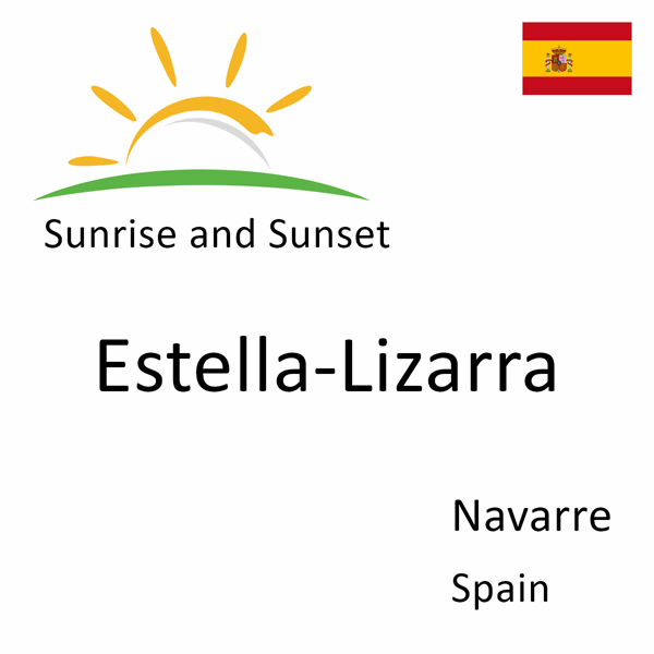 Sunrise and sunset times for Estella-Lizarra, Navarre, Spain