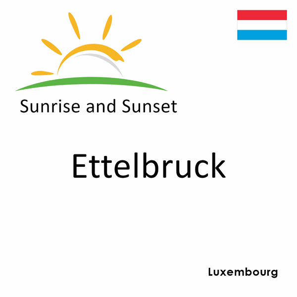 Sunrise and sunset times for Ettelbruck, Luxembourg