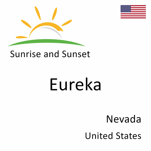 Sunrise and sunset times for Eureka, Nevada, United States